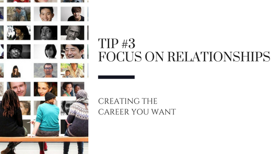 Creating the Career You Want – Tip #3