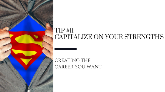 Creating the Career You Want – Tip #11
