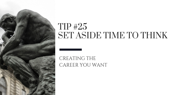 Creating the Career You Want – Tip #25