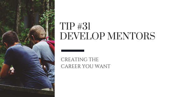 Creating the Career You Want – Tip #31
