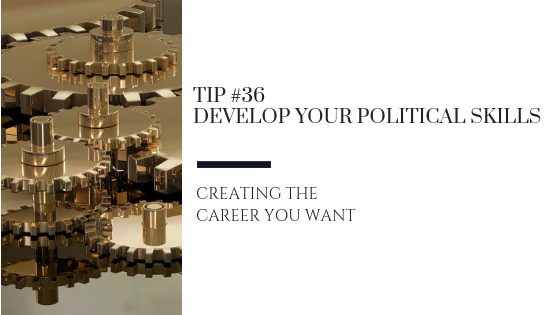 Creating the Career You Want – Tip #36