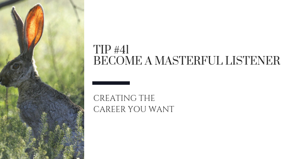 Creating the Career You Want – Tip #41