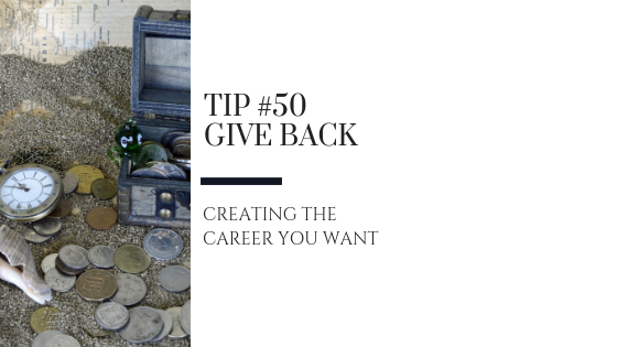 Creating the Career You Want – Tip #50